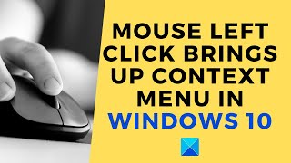 Mouse left click brings up Context Menu in Windows 11 [upl. by Galer351]