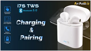 i7S TWS Earbuds  Charging amp Pairing  Instructions  part 1 [upl. by Ainsworth]