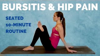 10Minute Seated Routine for Bursitis amp Hip Pain  Trochanteric Bursitis Exercises and Stretches [upl. by Hceicjow12]