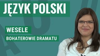 Język polski  Wesele bohaterowie [upl. by Steen]