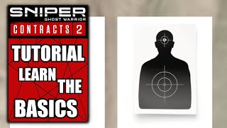 Sniper Ghost Warrior Contracts 2 – Tutorial  Learn the Basics [upl. by Yrreb13]