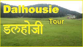 Dalhousie Himachal Pradesh  Dalhousie Hill Station Tour [upl. by Toni]