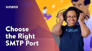 How To Choose the Right SMTP Port Number [upl. by Longfellow]