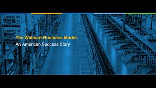 The Walmart Business Model An American Success Story [upl. by Tsirc]