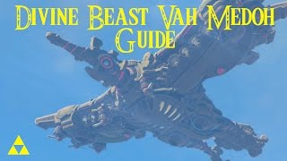 EASY Divine Beast Vah Medoh Guide amp How to Defeat Windblight Ganon Zelda Breath of the Wild [upl. by Cornall]