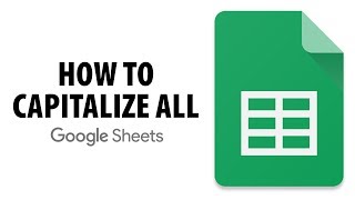 How To Capitalize All Letters In Google Sheets [upl. by Madea183]