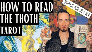 How to Read the Thoth Tarot Full Class [upl. by Anivol]