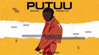 Stonebwoy  Putuu Freestyle Pray  Audio [upl. by Chas]