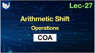 Arithmetic shift operations  Left amp Right  COA  Lec27  Bhanu Priya [upl. by Outlaw]