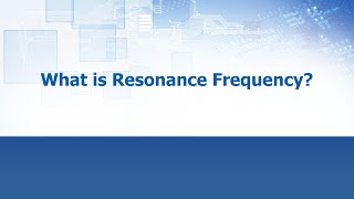 What is Resonant Frequency  ECS Inc International [upl. by Corbet]