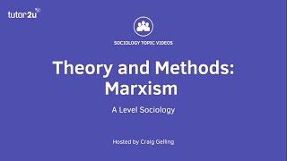 Sociological Theory  Marxism Sociology Theory amp Methods [upl. by Eiramaliehs]