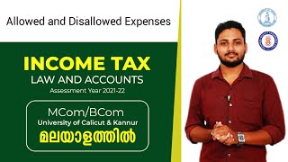 Allowed and Disallowed Expenses Income Tax  Malayalam  Calicut amp Kannur University  BComMCo [upl. by Issie]