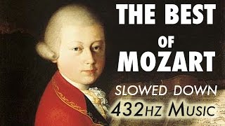 The Best Of Mozart  Slowed Down  432Hz  45 Hours [upl. by Gruver]