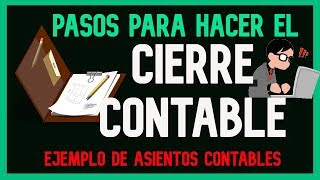 Como hacer el cierre contable de una empresa  CIERRE CONTABLE paso a paso 📖✏️ [upl. by Notak]