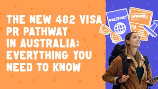 The New 482 Visa PR Pathway in Australia  Everything You Need to Know [upl. by Hanala]