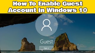 How To Enable Guest Account In Windows 10 [upl. by Tarabar524]