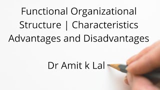 Functional Organisational Structure  Meaning  Characteristics  Advantages amp Disadvantages [upl. by Sparks379]