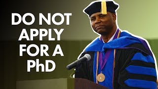 Why you shouldnt apply for a PhD [upl. by Ecnarual]