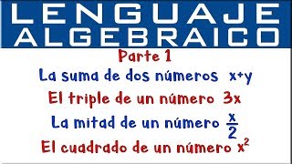 Lenguaje algebraico  Parte 1 [upl. by Frasquito]