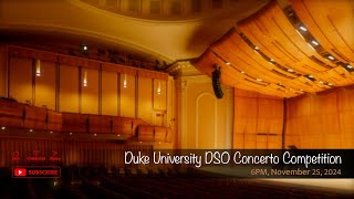 Duke University DSO Concerto Competition [upl. by Ytsenoh]