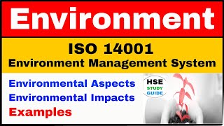 ISO 14001 Environment Management System  Environmental Aspects amp Impacts Examples  HSE STUDY GUIDE [upl. by Gylys743]