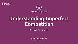 Understanding Imperfect Competition I A Level and IB Economics [upl. by Rawley131]