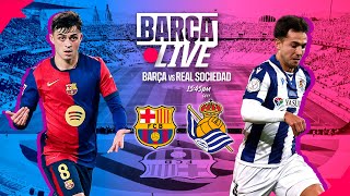 🔴 BARÇA LIVE  FC BARCELONA vs REAL SOCIEDAD  LA LIGA 2425 ⚽ [upl. by Zadack135]