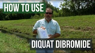 How To Use Diquat Dibromide Aquatic Herbicide [upl. by Wu]