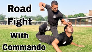 Road Fight With Commando  Self Defence [upl. by Ecenaj350]