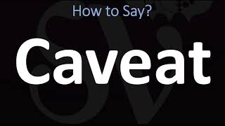 How to Pronounce Caveat CORRECTLY [upl. by Marissa]