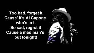 Michael Jackson  Al Capone with Lyrics [upl. by Tlevesoor294]