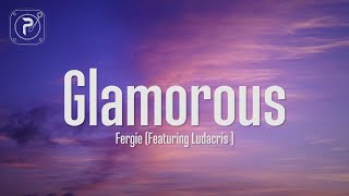 Fergie  Glamorous Lyrics ft Ludacris [upl. by Parrie]