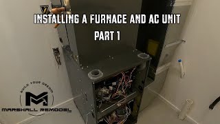 Installing a Furnace and Ac Unit  Part 1 [upl. by Intihw664]