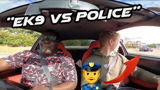 MY HONDA CIVIC EK9 K20 vs POLICE  DMOARMY LINK UP THIS SUNDAY [upl. by Ohce]