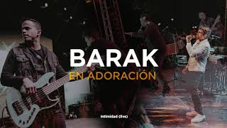 Barak  En Adoración Música Cristiana 2021 [upl. by Atinauj]