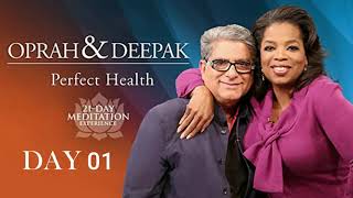 Day 1  21DAY of Perfect Health OPRAH amp DEEPAK MEDITATION CHALLENGE [upl. by Venator475]