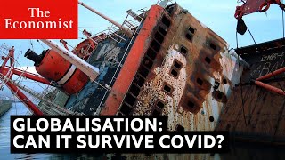 Will covid kill globalisation [upl. by Robson968]