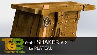 Un établi shaker  fabrication du plateau  shaker bench top  2 [upl. by Bolan]