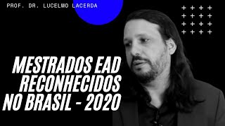 Mestrados à distância EaD e Semipresencial reconhecidos 2020 [upl. by Aimal]