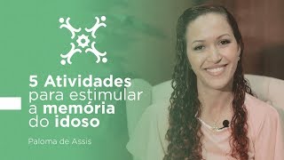 🔴 5 Atividades para ESTIMULAR a MEMÓRIA do idoso 🔴 [upl. by Clay450]