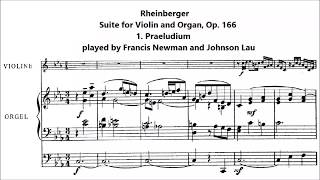 Rheinberger  1 Praeludium from Suite for Violin and Organ Op 166 [upl. by Xxam]