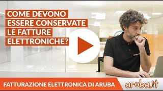 Fatturazione Elettronica di Aruba come devono essere conservate le fatture elettroniche [upl. by Atlas282]