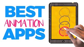 BEST 5 ANIMATION APPS FOR THE IPAD [upl. by Nath]