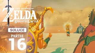 Soluce Breath of the Wild – Étape 16  Vah’Naboris [upl. by Mcgee]