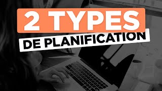 Les 2 types de planification [upl. by Asserrac]