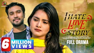 Bangla New Natok 2020  I HATE LOVE STORY  Farhan Ahmed Jovan  Tanjin Tisha  Bangladeshi Drama HD [upl. by Ayotahs]