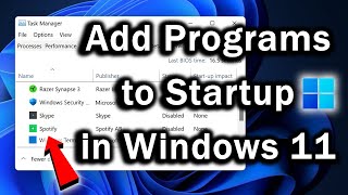 How to Add a Program to Startup in Windows 11  Windows 11 Startup Programs [upl. by Sivek909]