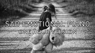 Sad Emotional Piano  One Hour Version [upl. by Pirali544]