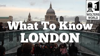 Visit London  What to Know Before You Visit London [upl. by Dewey]