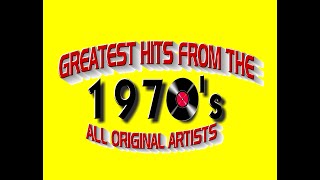 Greatest Hits From The 1970s  All Original Artists [upl. by Anne404]